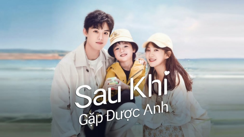 Xem Phim Sau Khi Gặp Được Anh - Since I Met U (FULL 16/16 Tập)