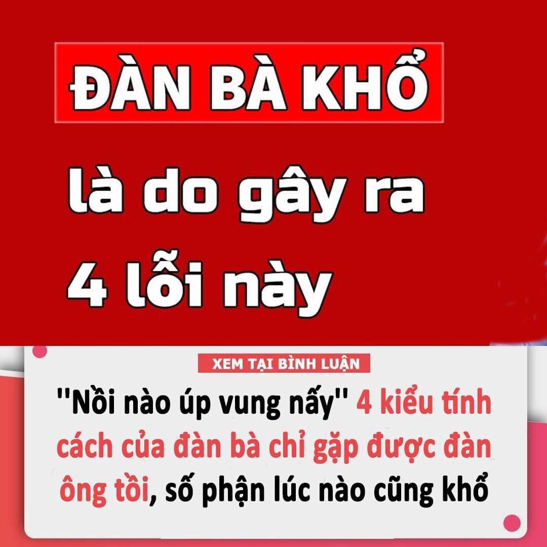 ”Nồi nào úp vung nấy” 4 kiểu tính cách của đàn bà chỉ gặp được đàn ông tồi, số phận lúc nào cũng khổ