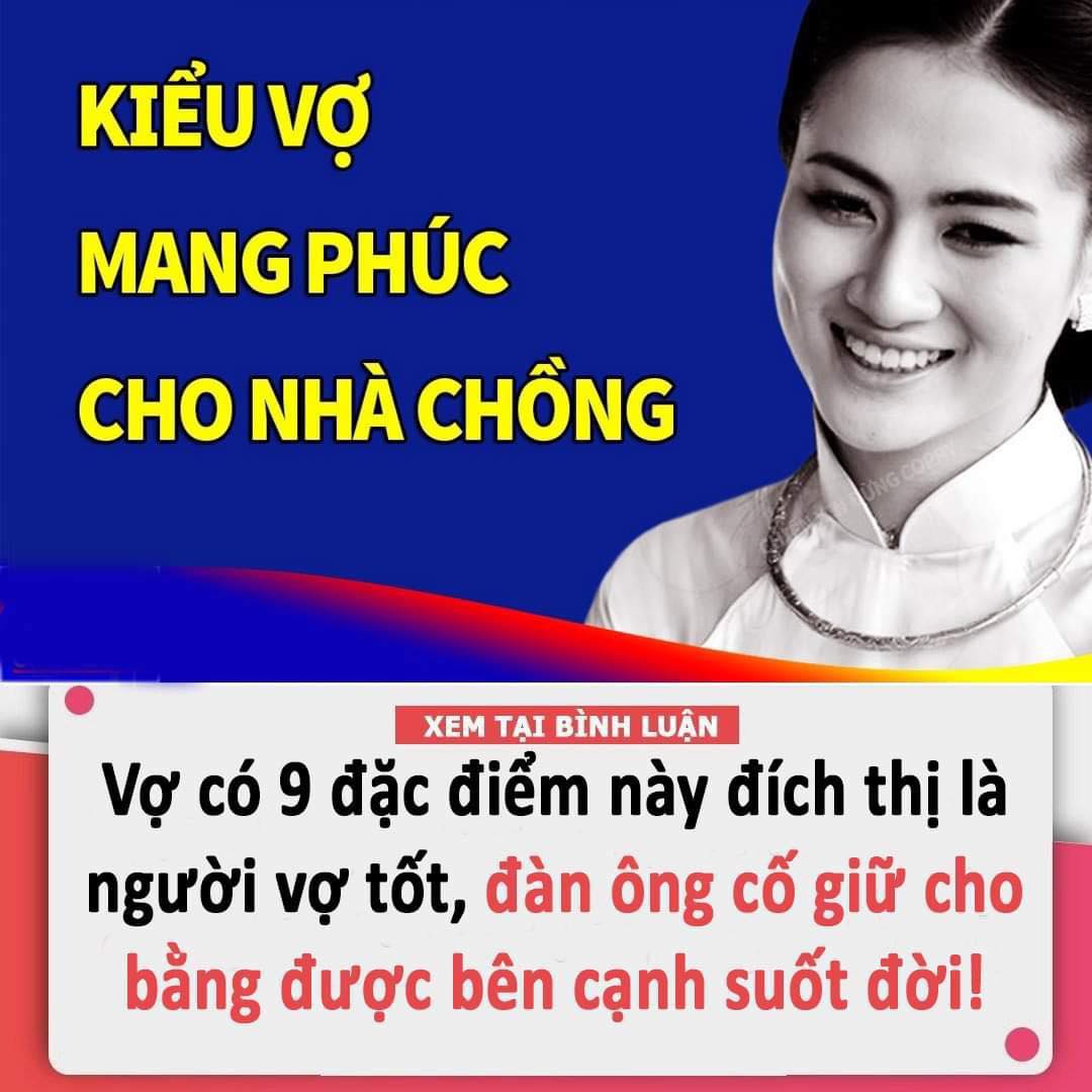 Vợ có 9 đặc điểm này đích thị là người vợ tốt, đàn ông cố giữ cho bằng được bên cạnh suốt đời!