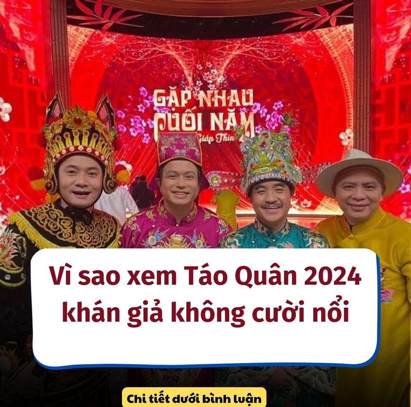 Xem Táo Quân 2024 khán giả không cười nổi