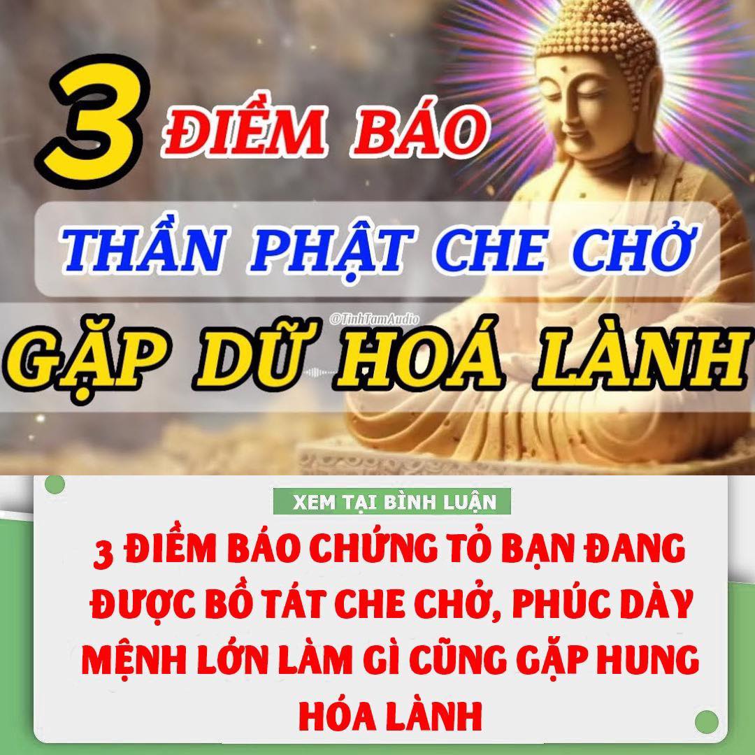 3 điềm báo chứng tỏ bạn đang được Bồ Tát che chở, phúc dày mệnh lớn làm gì cũng gặp hung hóa lành