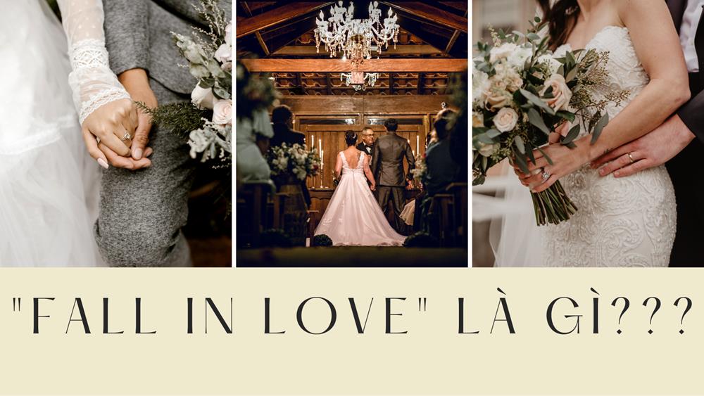 Fall in love là gì? Fall in love đi với giới từ gì?