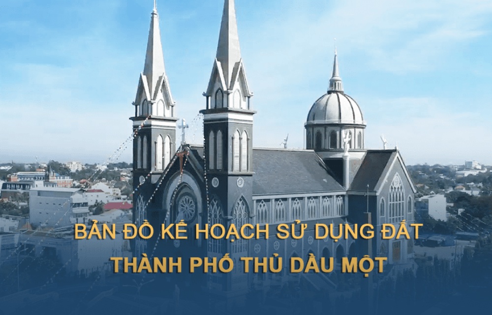 TẢI Bản đồ quy hoạch sử dụng đất thành phố Thủ Dầu Một đến năm 2030