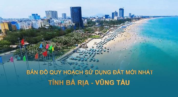 TẢI Bản đồ quy hoạch sử dụng đất tỉnh Bà Rịa - Vũng Tàu đến năm 2030