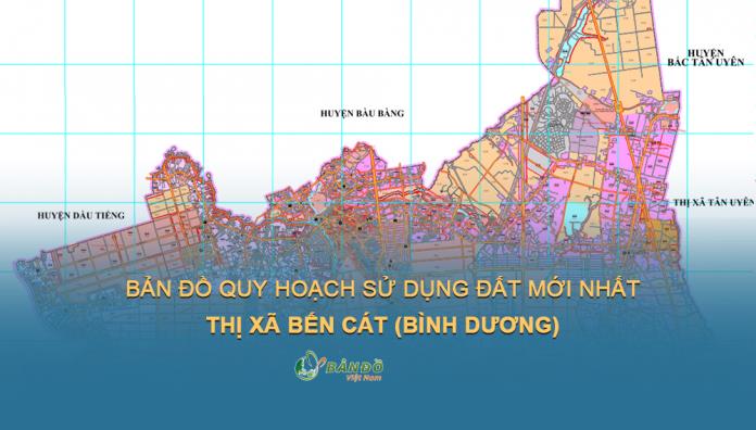 TẢI Bản đồ quy hoạch sử dụng đất Thành phố Bến Cát đến năm 2030