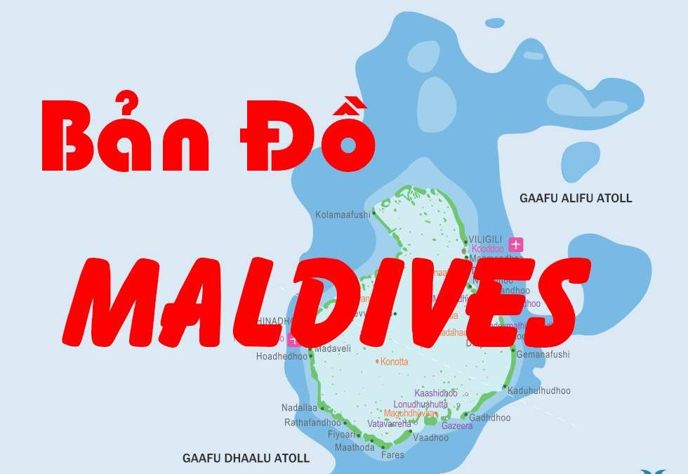 Bản đồ nước Maldives (Maldives Map) khổ lớn năm 2023