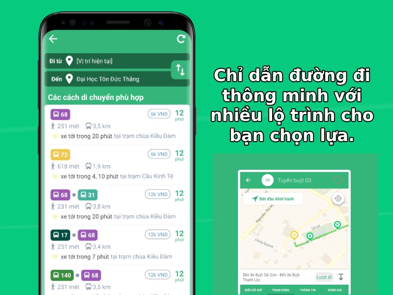 Chỉ dẫn đường đi thông minh với nhiều lộ trình cho bạn chọn lựa.