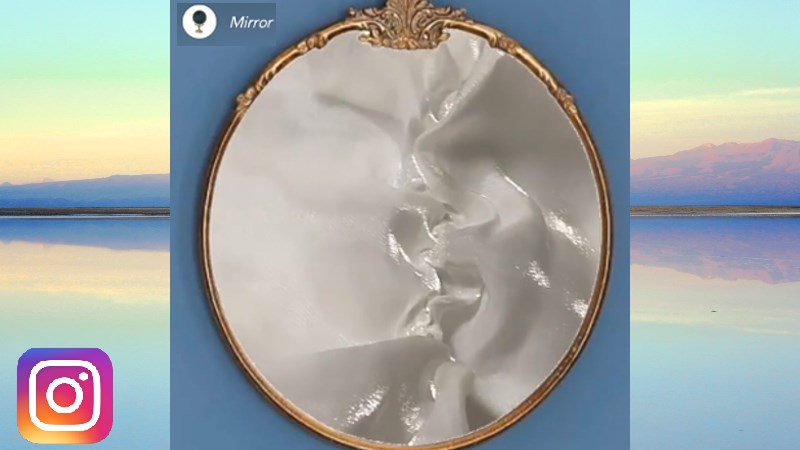 Cách quay video filter gương trên Instagram cực đẹp